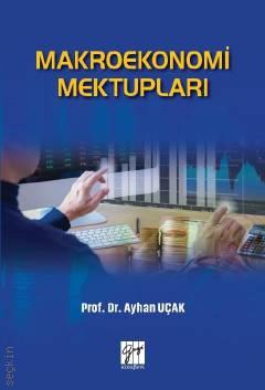 Makroekonomi Mektupları Prof. Dr. Ayhan Uçak  - Kitap