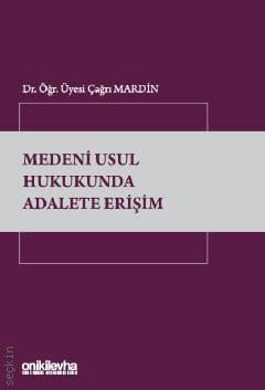 Medeni Usul Hukukunda Adalete Erişim Çağrı Mardin
