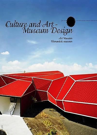 Culture and Art: Museum Design Yazar Belirtilmemiş