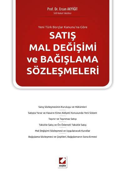 Satış Mal Değişimi ve Bağışlama Sözleşmeleri Ercan Akyiğit