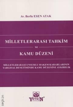 Milletlerarası Tahkim ve Kamu Düzeni Berfu Esen Atak