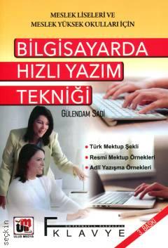 Bilgisayarda Hızlı Yazım Tekniği Gülendam Sadi  - Kitap