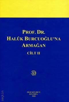 Prof. Dr. Haluk Burcuoğlu'na Armağan Saibe Oktay Özdemir, Azra Arkan Serim, Atilla Altop