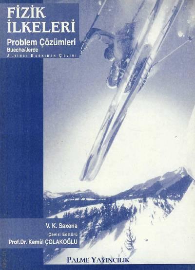 Fizik İlkeleri Problem Çözümleri Bueche / Jerde V. K. Saxena  - Kitap