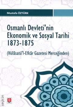 Osmanlı Devletinin Ekonomik ve Sosyal Tarihi – 1873–1875