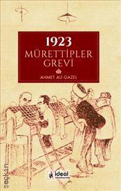 1923 Mürettipler Grevi Ahmet Ali Gazel  - Kitap