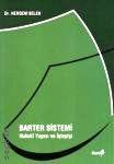 Barter Sistemi Hukuki Yapısı ve İşleyişi Herdem Belen  - Kitap
