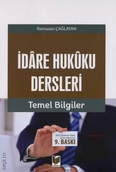 İdare Hukuku Dersleri Temel Bilgiler Ramazan Çağlayan