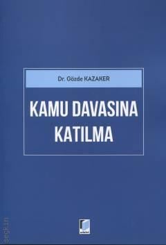 Kamu Davasına Katılma Dr. Gözde Kazaker  - Kitap