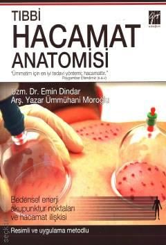 Tıbbi Hacamat Anatomisi Dr. Emin Dindar, Ümmühani Moroğlu  - Kitap