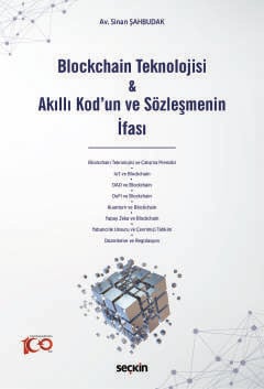 Blockchain Teknolojisi & Akıllı Kod'un ve Sözleşmenin İfası