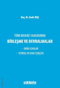 Türk Rekabet Hukukunda Birleşme ve Devralmalar