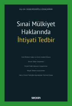 Sınai Mülkiyet Haklarında İhtiyati Tedbir