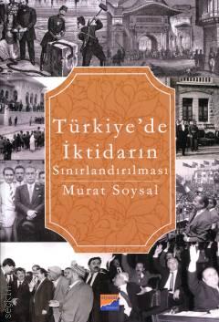 Türkiye'de İktidarın Sınırlandırılması Murat Soysal  - Kitap