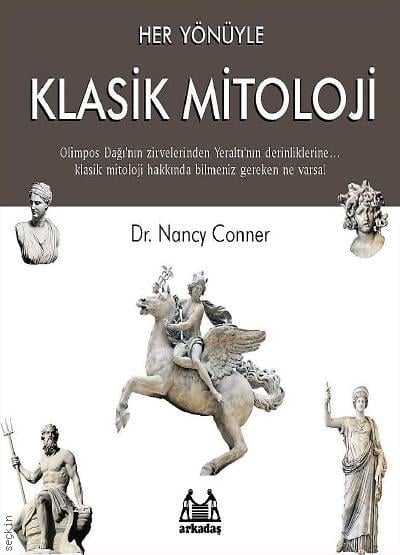 Her Yönüyle Klasik Mitoloji Dr. Nancy Conner  - Kitap