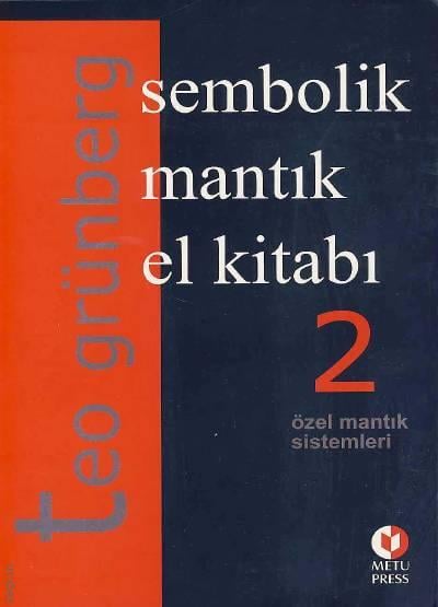 Sembolik Mantık El Kitabı – 2  Özel Mantık Sistemleri Teo Grünberg  - Kitap