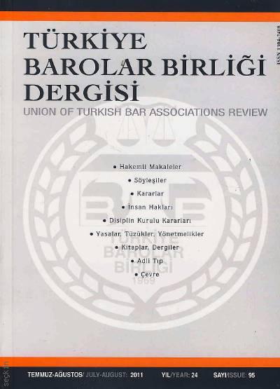 Türkiye Barolar Birliği Dergisi – Sayı:95 Oya Günendi Yağan 