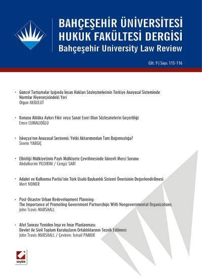 Bahçeşehir Üniversitesi Hukuk Fakültesi Dergisi Cilt:9 – Sayı:115–116 Mart – Nisan 2014 Ceren Zeynep Pirim