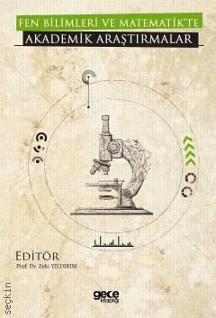Fen Bilimleri ve Matematik'te Akademik Araştırmalar Prof. Dr. Zeki Yıldırım  - Kitap