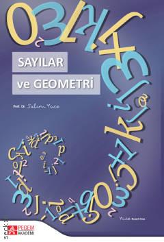 Sayılar ve Geometri Prof. Dr. Salim Yüce  - Kitap