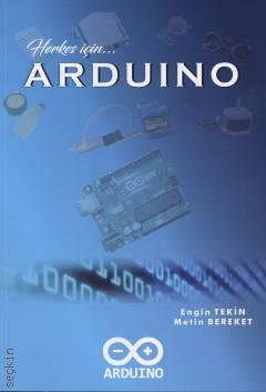 Herkes İçin Arduino Engin Tekin, Metin Bereket  - Kitap