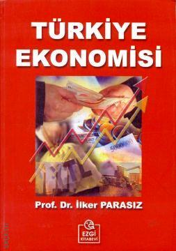 Türkiye Ekonomisi Prof. Dr. İlker Parasız  - Kitap