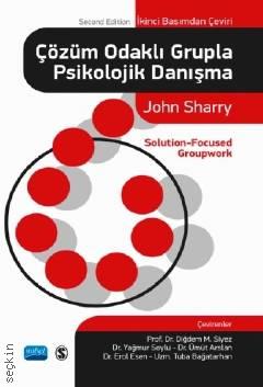 Çözüm Odaklı Grupla Psikolojik Danışma John Sharry  - Kitap