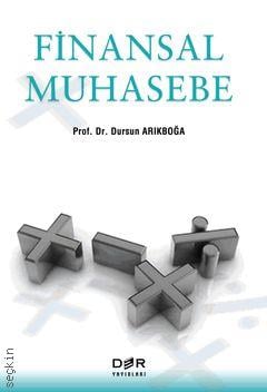 Finansal Muhasebe Prof. Dr. Dursun Arıkboğa  - Kitap