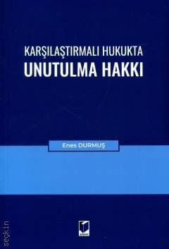 Unutulma Hakkı Enes Durmuş