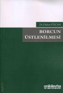Borcun Üstlenilmesi Dr. Didem Özcan  - Kitap
