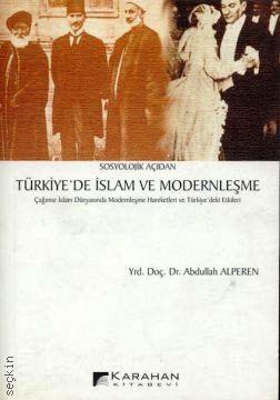 Türkiye'de İslam ve Modernleşme Abdullah Alperen