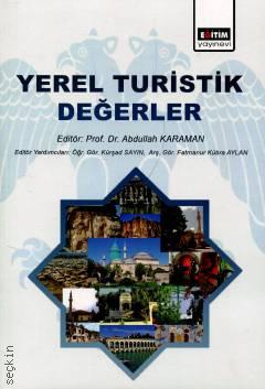 Yerel Turistik Değerler Prof. Dr. Abdullah Karaman  - Kitap