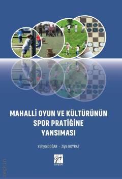 Mahalli Oyun ve Kültürünün Spor Pratiğine Yansıması Yahya Doğar, Ziya Boyraz