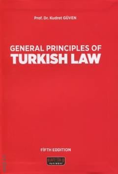 General Principles Of Turkish Law Prof. Dr. Kudret Güven  - Kitap