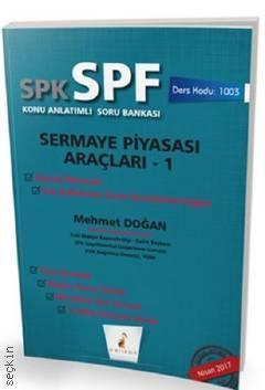 SPK – SPF Sermaye Piyasası Araçları - 1  Mehmet Doğan