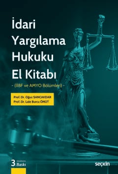 İdari Yargılama Hukuku El Kitabı Oğuz Sancakdar, Lale Burcu Önüt