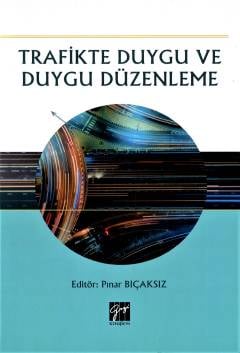 Trafikte Duygu ve Duygu Düzenleme Pınar Bıçaksız  - Kitap