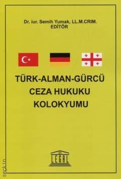 Türk – Alman – Gürcü Ceza Hukuku Kolokyumu
