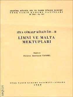 Ziya Gökalp Külliyatı Cilt:2 Limni ve Malta Mektupları  Fevziye Abdullah Tansel  - Kitap