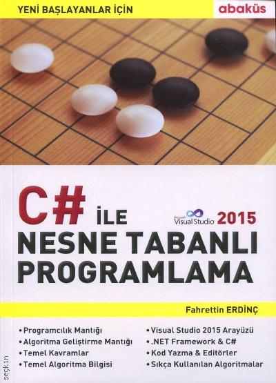 Yeni Başlayanlar İçin C# ile Nesne Tabanlı Programlama Fahrettin Erdinç  - Kitap