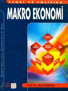 Makro Ekonomi Teori ve Politika Prof. Dr. İlker Parasız  - Kitap