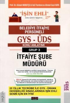GYS-ÜDS Belediye İtfaiye Personeli 3. Grup Şube Müdürü Konu Anlatımı Ahmet Nohutçu, Ahmet Gazi Kaya
