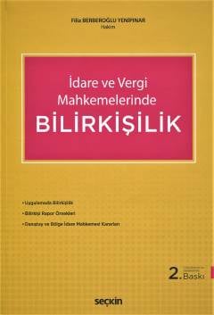 İdare ve Vergi Mahkemelerinde Bilirkişilik Filiz Berberoğlu Yenipınar  - Kitap