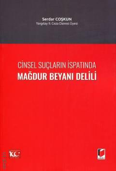 Cinsel Suçların İspatında Mağdur Beyanı Delili Serdar Coşkun