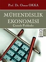Mühendislik Ekonomisi Çözümlü Problemler Prof. Dr. Osman Okka  - Kitap