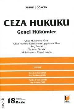 Ceza Hukuku Genel Hükümler Mehmet Emin Artuk, Ahmet Gökcen, M. Emin Alşahin