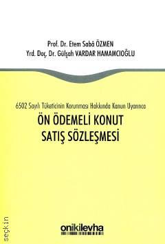 Ön Ödemeli Konut Satış Sözleşmesi E. Saba Özmen, Gülşah Vardar Hamamcıoğlu