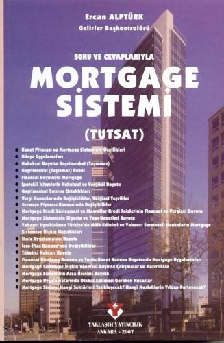 Soru ve Cevaplarıyla Mortgage Sistemi (Tutsat) Ercan Alptürk  - Kitap