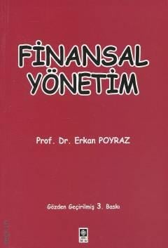 Finansal Yönetim Prof. Dr. Erkan Poyraz  - Kitap