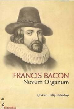 Novum Organum  Francis Bacon  - Kitap